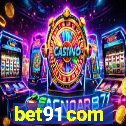 bet91 com